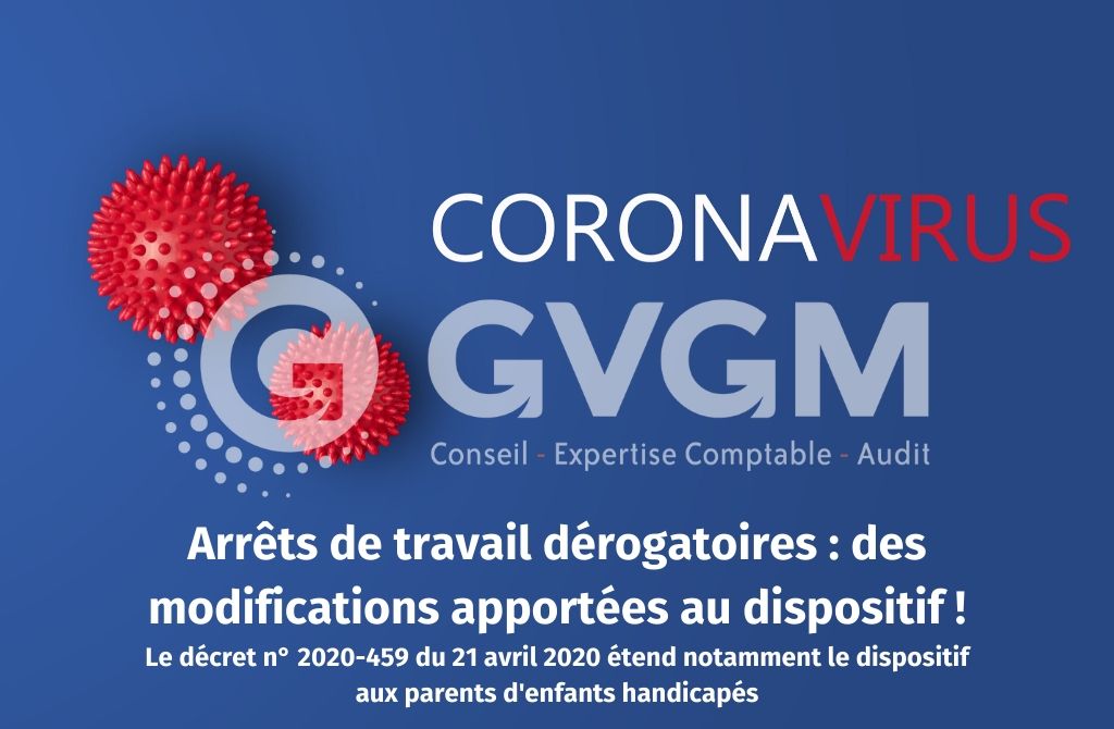Arrêts de travail dérogatoires _ des modifications apportées au dispositif ! Le décret n° 2020-459 du 21 avril 2020 étend notamment le dispositif aux parents d’enfants handicapés Arrêts-de-travail-dérogatoires-_-des-modifications-apportées-au-dispositif-Le-décret-n°-2020-459-du-21-avril-2020-étend-notamment-le-dispositif-aux-parents-denfants-handicapés