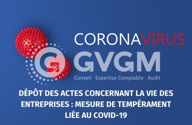 Dépôt des actes concernant la vie des entreprises _ Mesure de tempérament liée au COVID-19