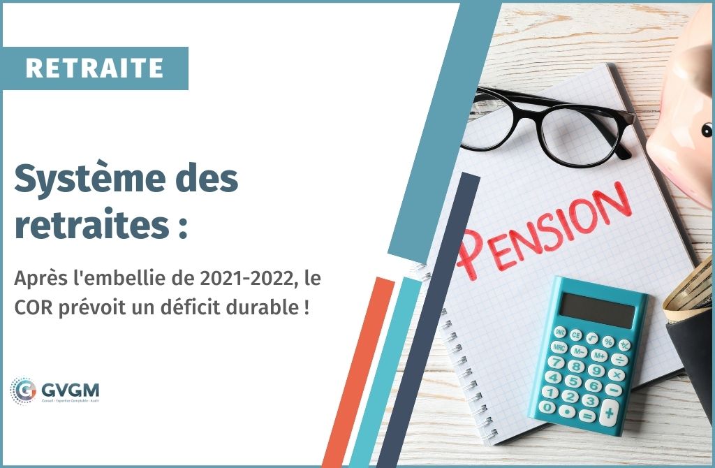 Systèmes Des Retraites : Le COR Prévoit Un Déficit Durable | GVGM ...