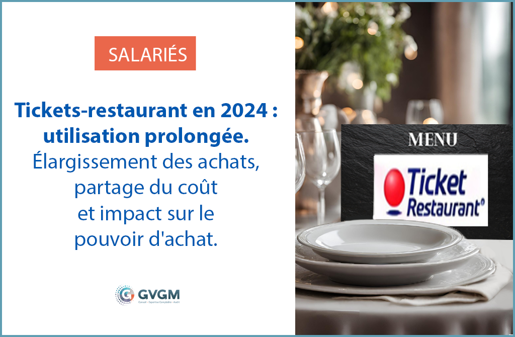 Ticket restaurant utilisation prolongée en 2024 GVGM Expert